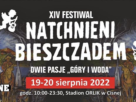 XIV Festiwal Natchnieni Bieszczadem w Cisnej 19-20 sierpnia 2022