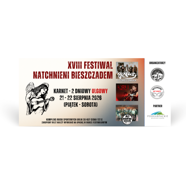 XVIII Festiwal Natchnieni Bieszczadem - karnet dwudniowy ulgowy